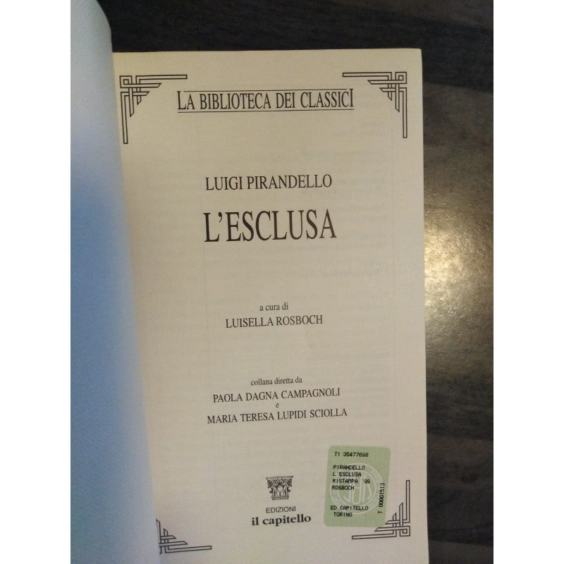 L'esclusa. Luigi Pirandello - Il Capitello