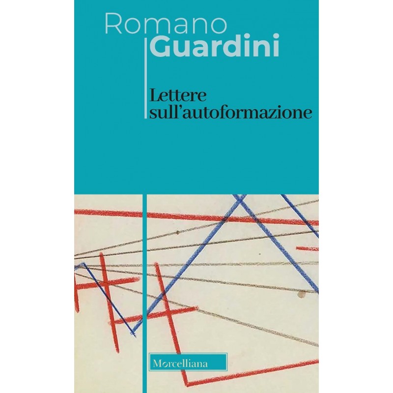 Lettere Sull'autoformazione. Ediz. Bilingue