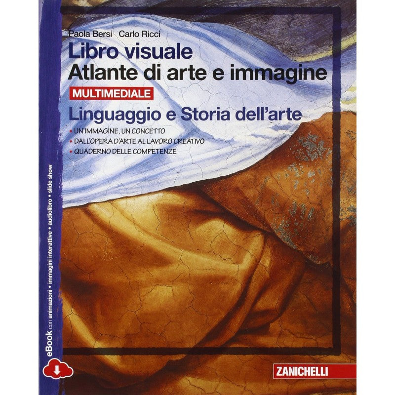 Libro Visuale Atlante Di Arte E Immagine - Linguaggio E Storia Dell'arte