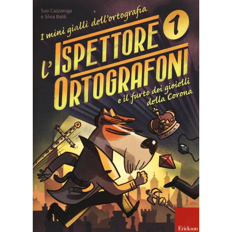 L'ispettore Ortografoni E Il Furto Dei Gioielli Della Corona 1 - I Mini Gialli Dell'ortografia