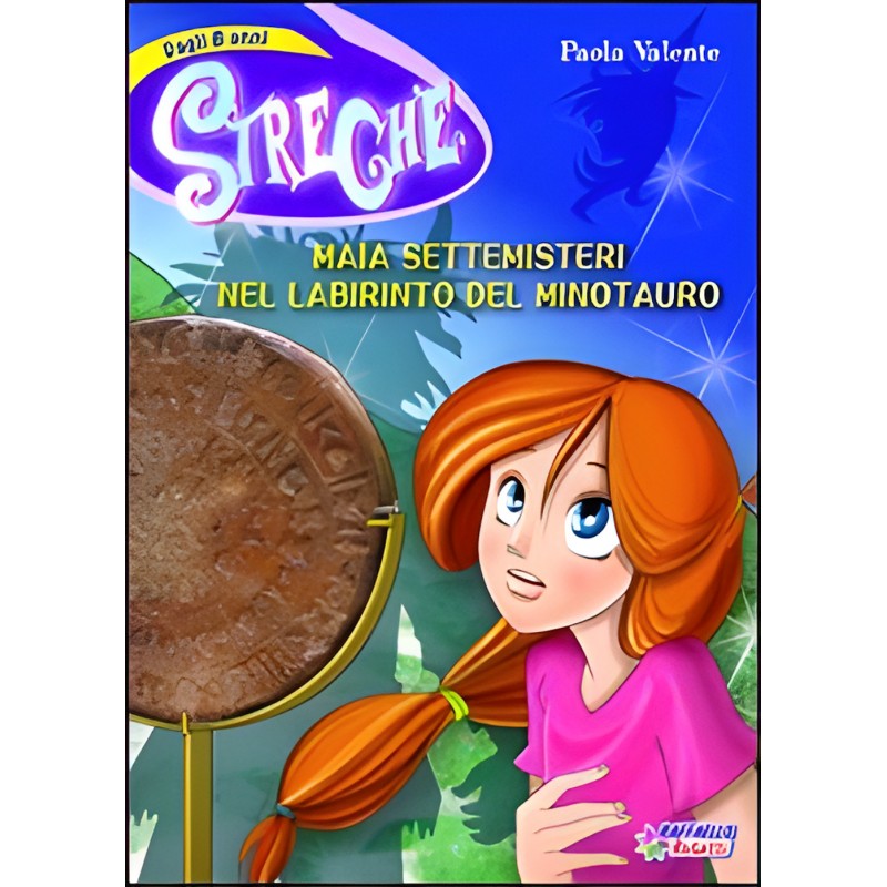 Maia Settemisteri Nel Labirinto Del Minotauro Streghe - Raffaello Ragazzi