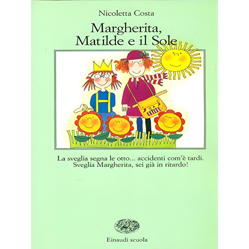 Margherita, Matilde E Il Sole