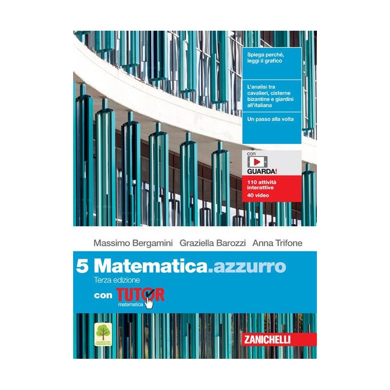 Matematica.azzurro. Con Tutor. Per Le Scuole Superiori. Con E-book. Con Espansione Online (vol. 5)