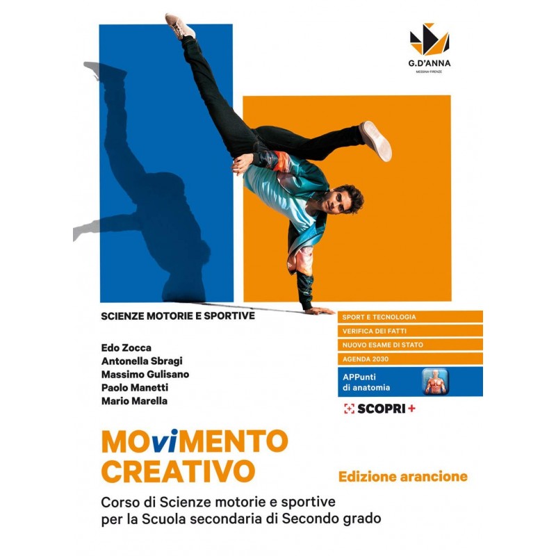 Movimento Creativo. Corso Di Scienze Motorie E Sportive Per La Scuola Secondaria Di Secondo Grado. Ediz. Arancione.