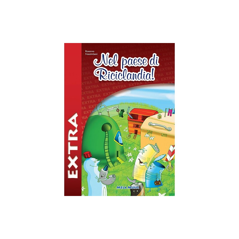 Nel Paese Di Riciclandia Extra - Libro + Cd