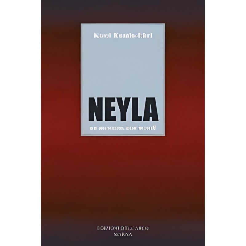 Neyla. Un Incontro, Due Mondi