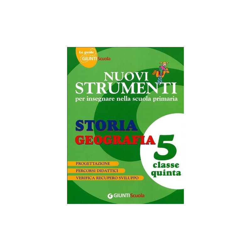 Nuovi Strumenti Per Insegnare Nella Scuola Primaria. Storia Geografia 5