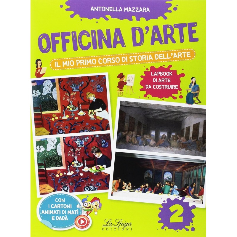 Officina D'arte Vol. 2. Il Mio Primo Corso Di Storia Dell'arte