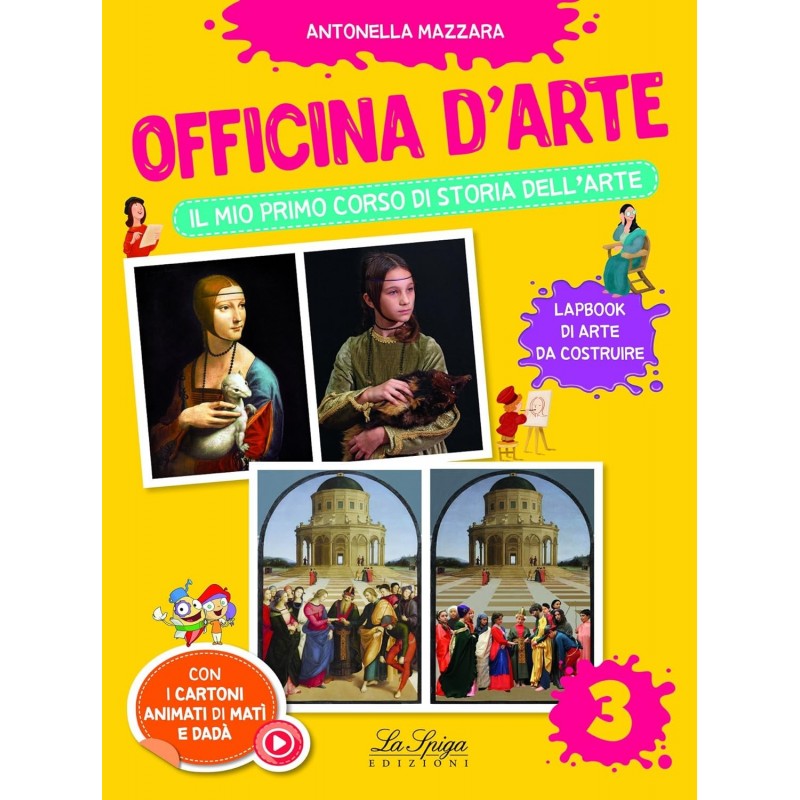 Officina D'arte Vol. 3. Il Mio Primo Corso Di Storia Dell'arte