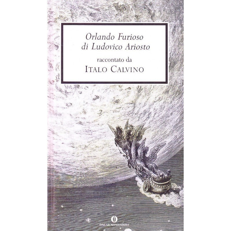 Orlando Furioso Di Ludovico Ariosto - Raccontato Da Italo Calvino