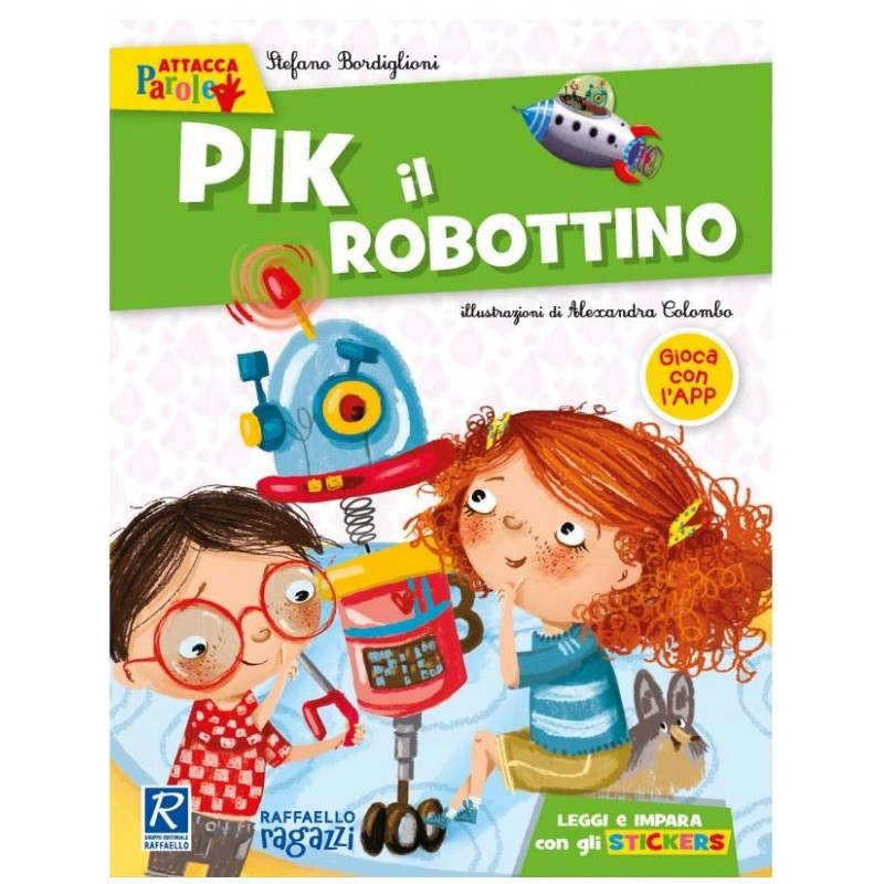 Pik Il Robottino - Raffaello Ragazzi