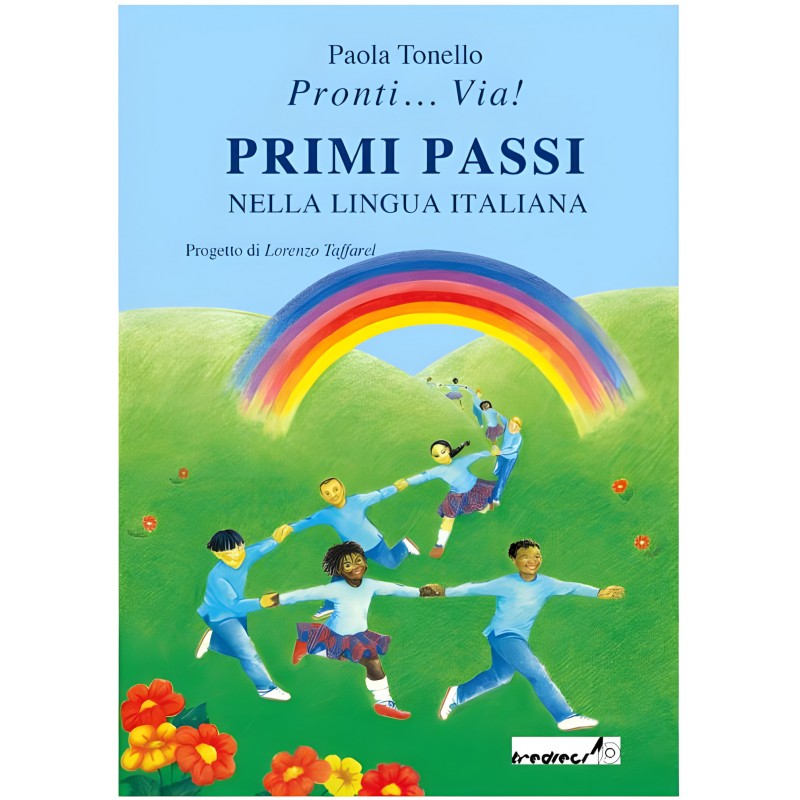 Pronti... Via! Primi Passi Nella Lingua Italiana