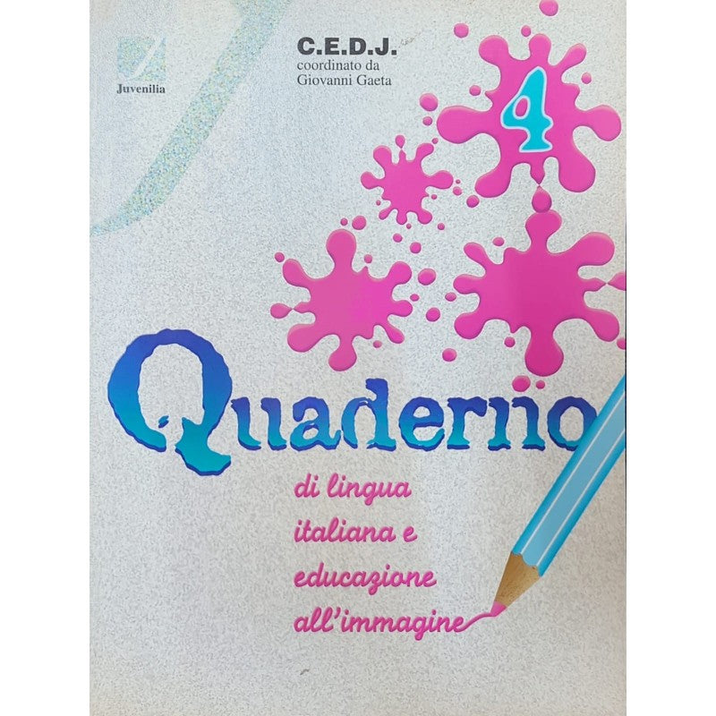 Quaderno Di Lingua Italiana E Educazione All'immagine. Per La Scuola Elementare: 4