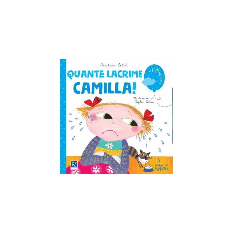 Quante Lacrime, Camilla - Raffaello Ragazzi