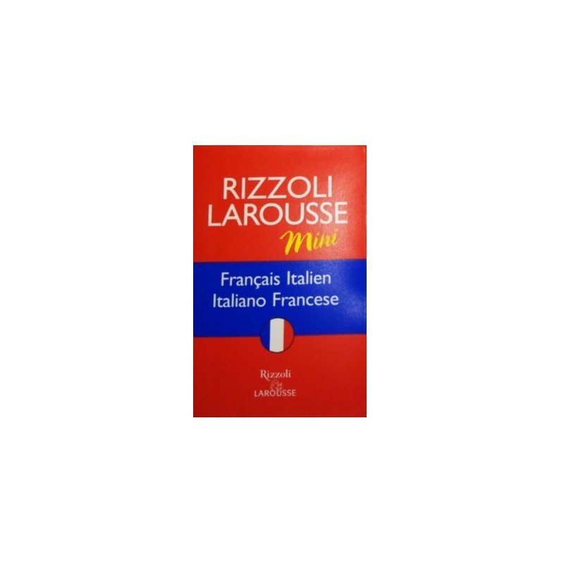 Rizzoli Larousse Mini – Français/italien Italiano/francese