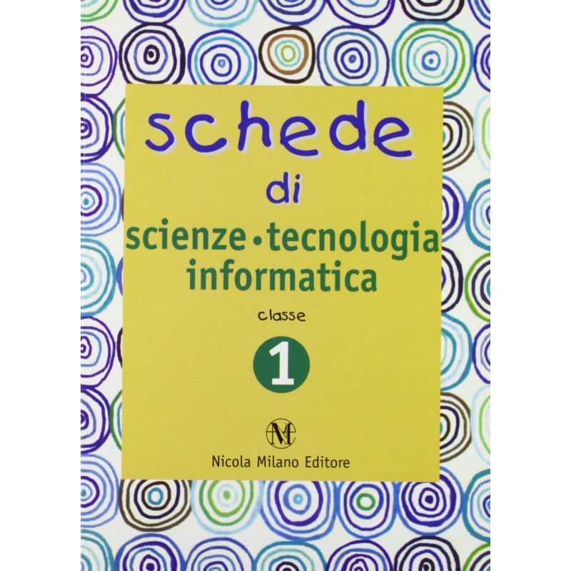 Schede Di Scienze, Tecnologia, Informatica. Quaderni Operativi Per La Rilevazione Delle Competenze. (vol. 1)