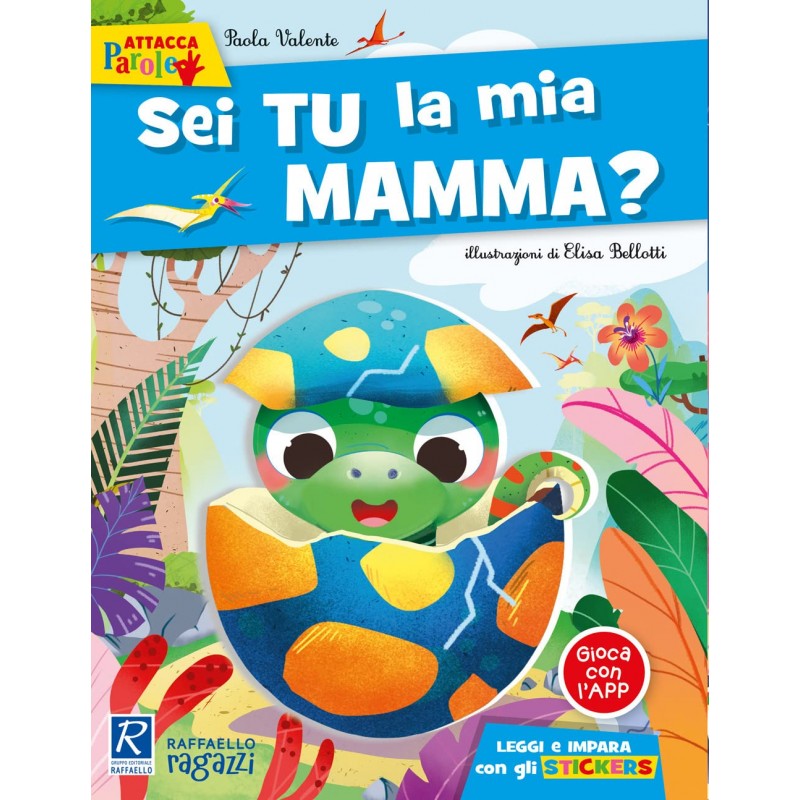 Sei Tu La Mia Mamma. Con Adesivi. Ediz. A Colori