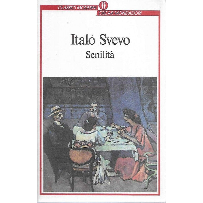Senilità. Italo Svevo - Mondadori