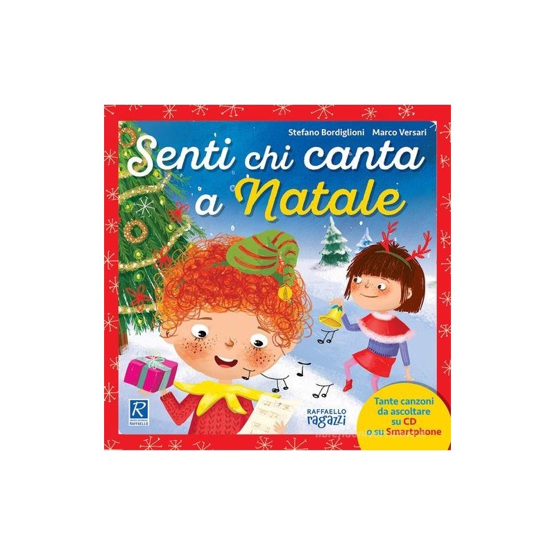 Senti Chi Canta A Natale. Con Cd-audio – Raffaello