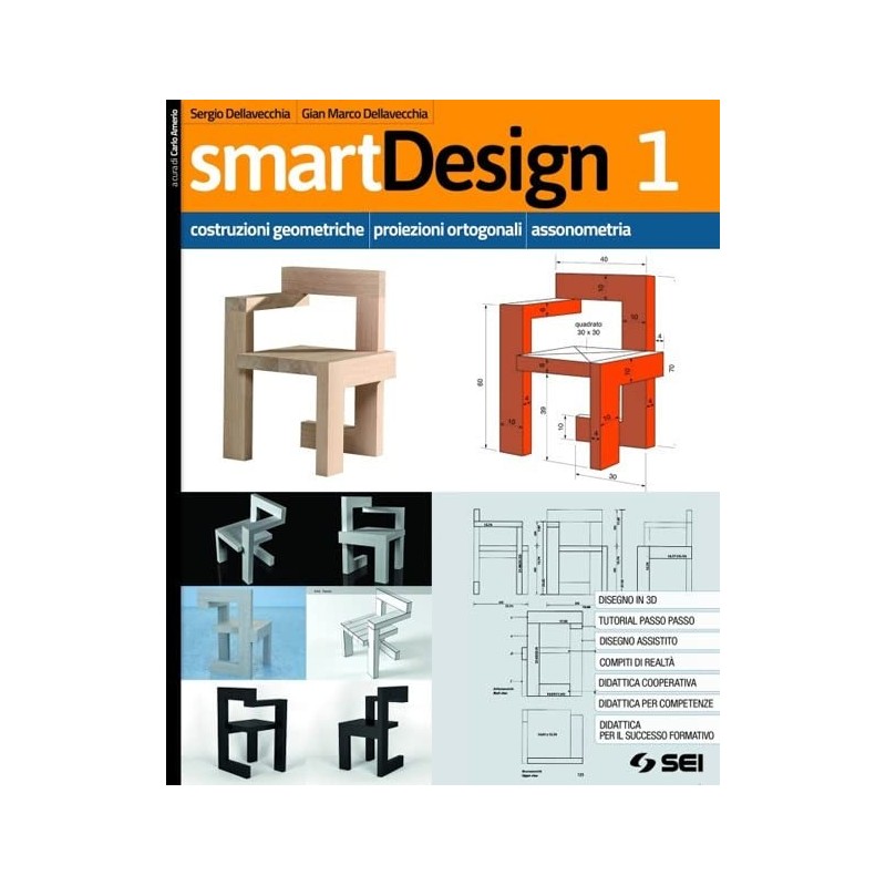 Smartdesign (vol. 1). Costruzioni Geometriche, Proiezioni Ortogonali, Assonometria