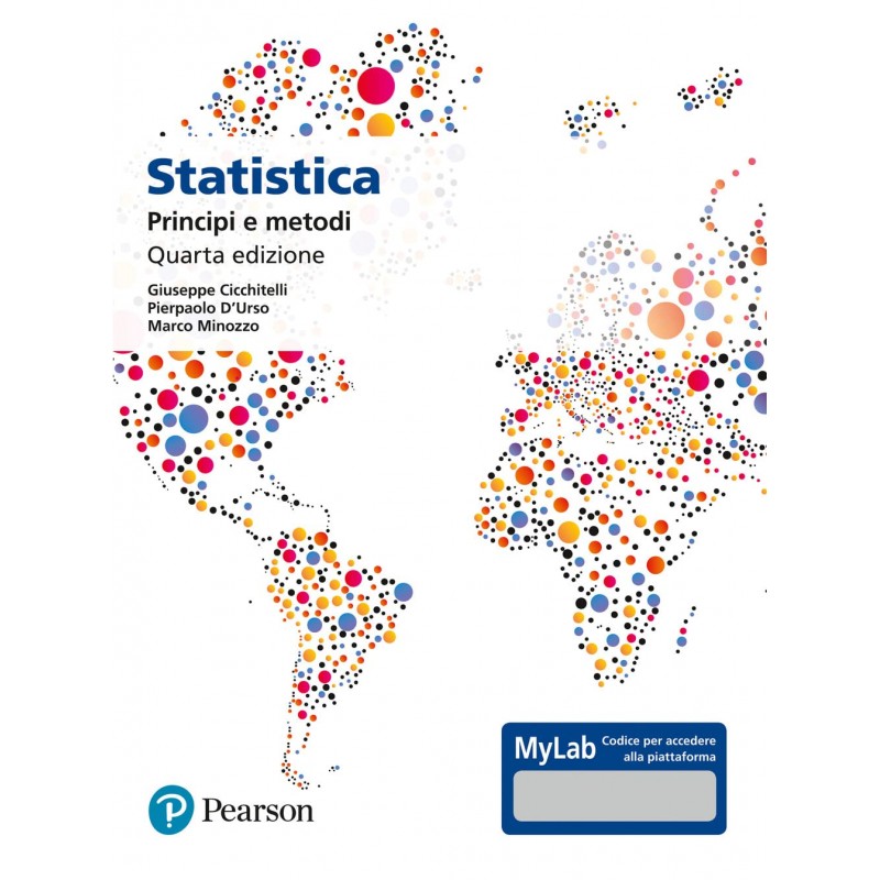 Statistica: Principi E Metodi. Ediz. Mylab. Con Aggiornamento Online