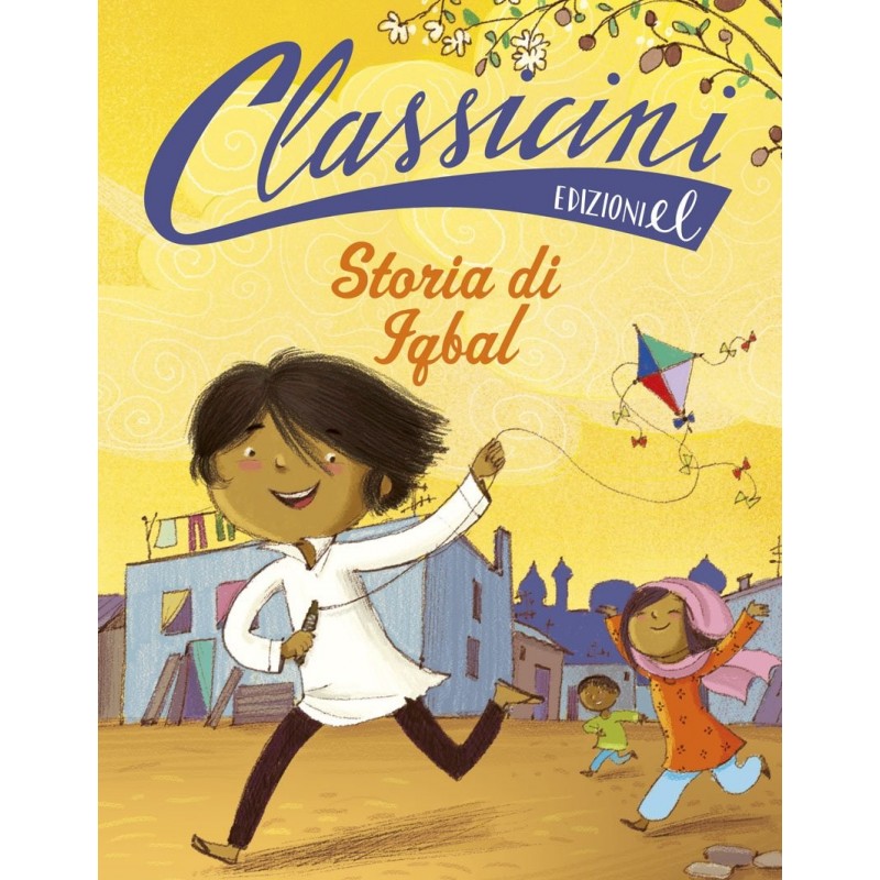 Storia Di Iqbal. Classicini. Ediz. Illustrata