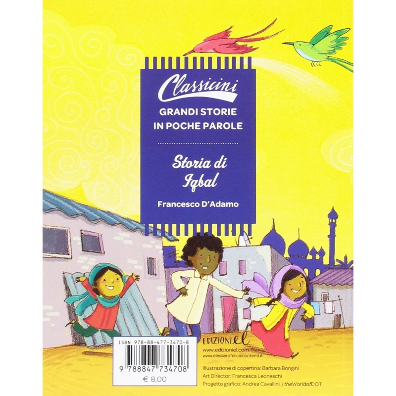 Storia Di Iqbal. Classicini. Ediz. Illustrata