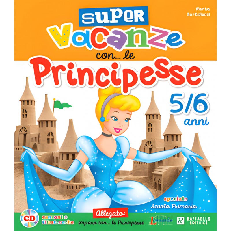 Super Vacanze Con... Le Principesse - 5/6 Anni