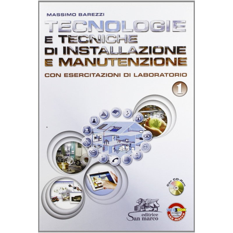 Tecnologie E Tecniche Di Installazione E Manutenzione. Con Esercitazioni Di Laboratorio. (vol. 1)