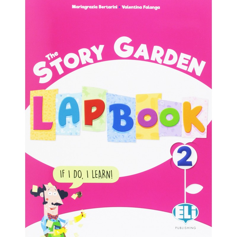The Story Garden 2 Student’s Book With Activities