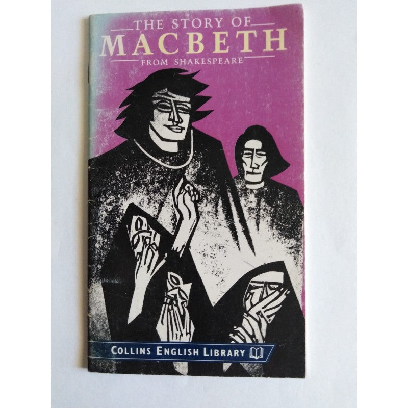The Story Of Macbeth - William Shakespeare