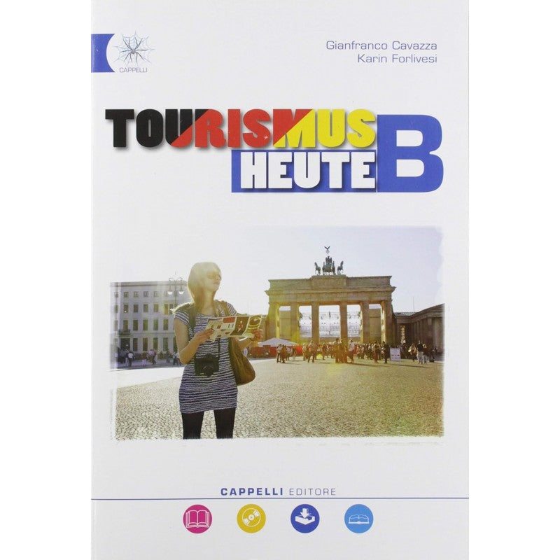 Tourismus Heute. Per Gli Ist. Tecnici E Professionali. Con E-book. Con Espansione Online (vol. B)