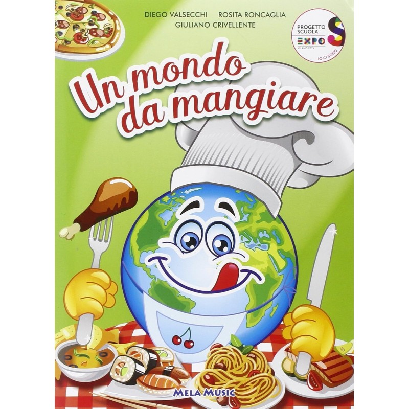 Un Mondo Da Mangiare - Libro + Cd
