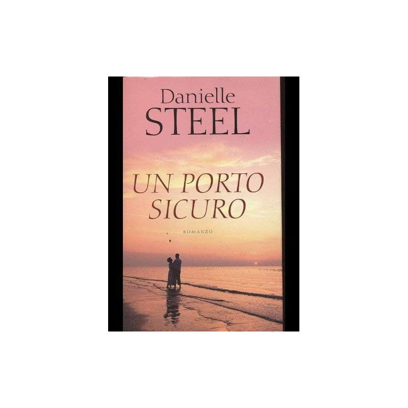 Un Porto Sicuro - Danielle Steel