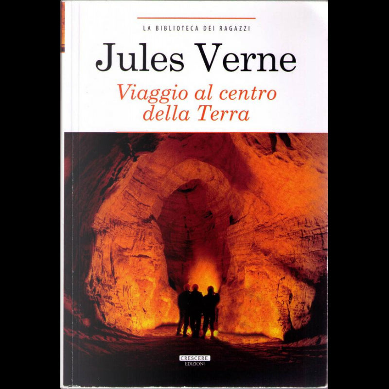 Viaggio Al Centro Della Terra Verne Crescere Edizioni