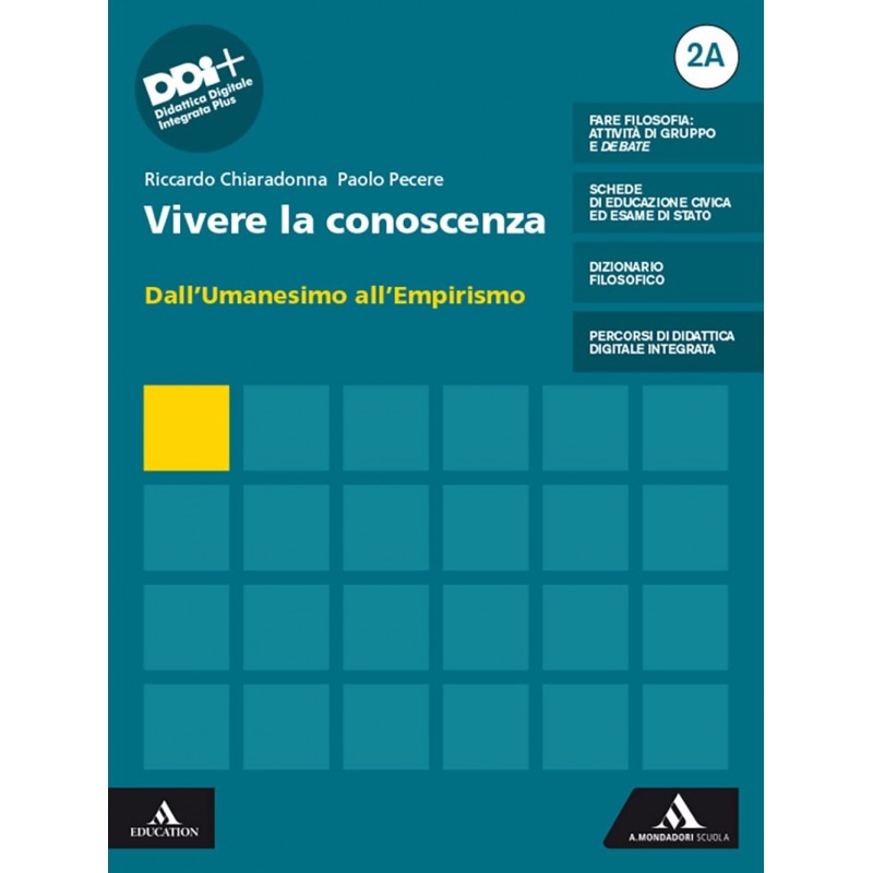 Vivere La Conoscenza 2a-2b. Con Mappe, Filosofia Per Tutti. Dall'umanesimo All'empirismo-dall'illuminismo A Hegel